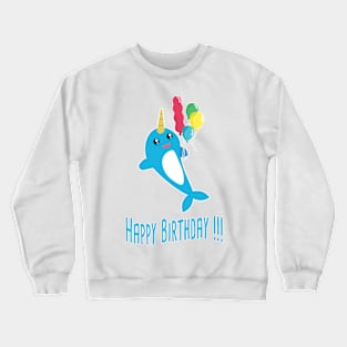 Happy Birthday, Birthday, Narwhal, Congratulations Crewneck Sweatshirt